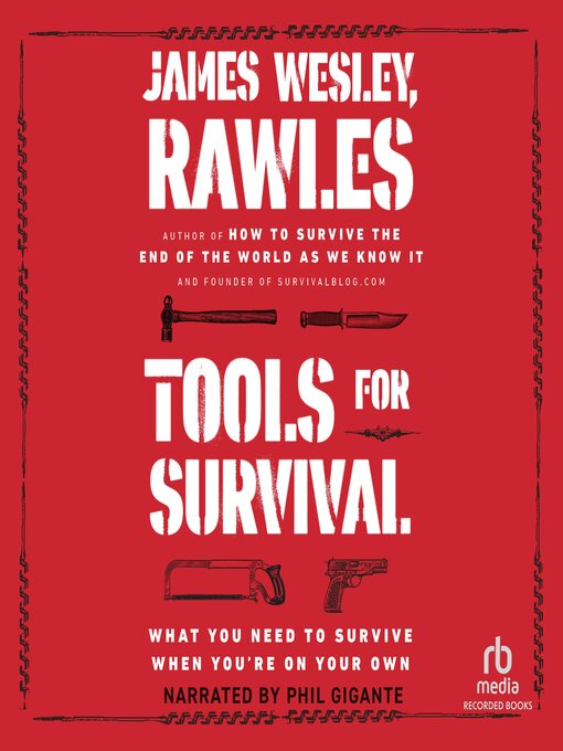 Title details for Tools for Survival by James Wesley, Rawles - Available